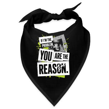 If I'm The Problem You Are The Reason Resilienz - Bandana - Schwarz - Vorne