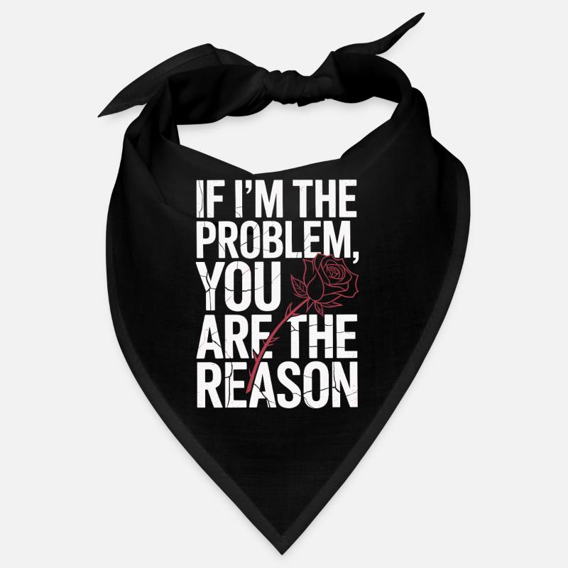 If I'm The Problem You Are The Reason Resilience Bandana