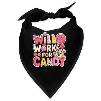 Will Work for Candy – Süßes Kinder Süßigkeiten - Bandana - Schwarz - Vorne