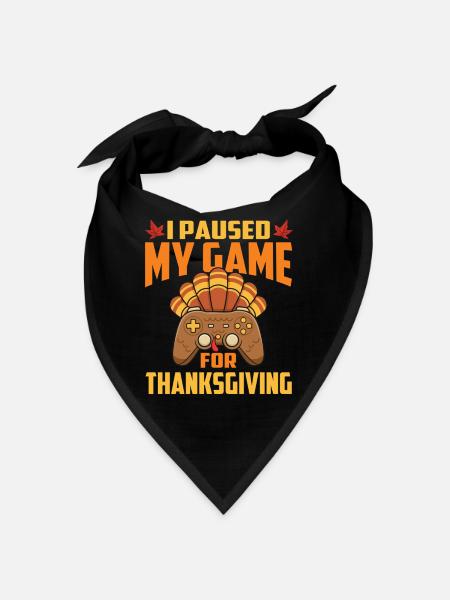 Paused My Game For Thanksgiving Gamer Fall - Bandana - black - Front