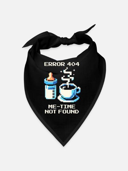 Erreur 404 : Me-Time est manquant | Maman, Café, Vie Quotidienne - Bandana - noir - Devant