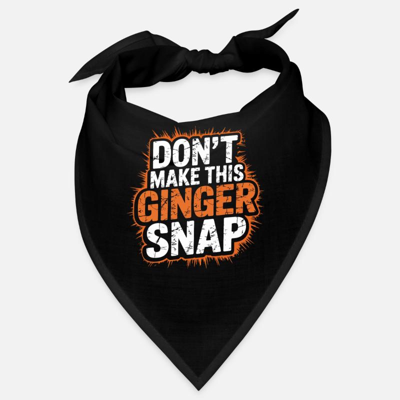 Don't Make This Ginger Snap Bandana