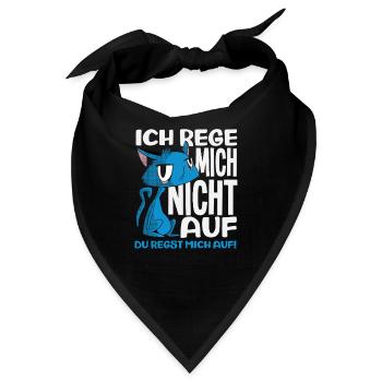 Ich rege mich nicht auf – du regst mich auf - Bandana - Schwarz - Vorne