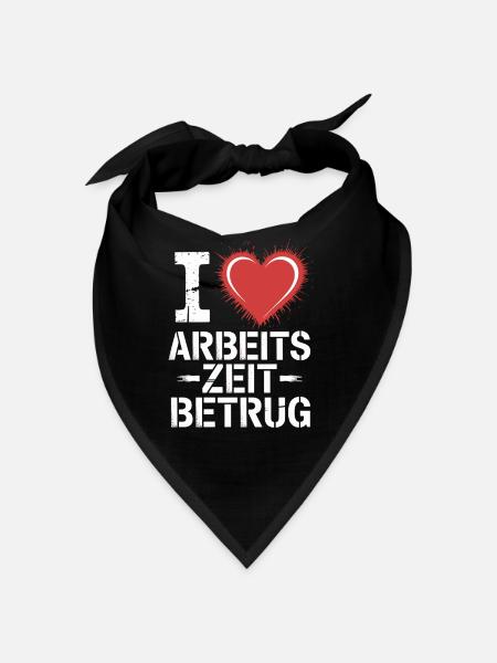 I Love Arbeitszeitbetrug Kein Verbrechen Job Büro - Bandana - Schwarz - Vorne