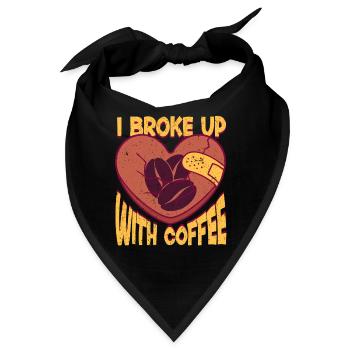 Ex-Kaffeetrinker I Broke Up With Coffee - Bandana - Schwarz - Vorne