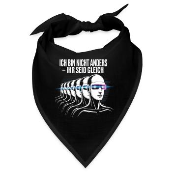 Ich bin nicht anders – ihr seid gleich - Bandana - Schwarz - Vorne