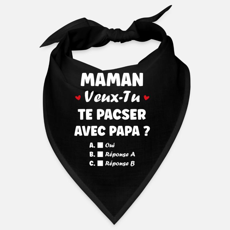 Maman Veux-Tu Te Pacser Avec Papa - Bandana - noir