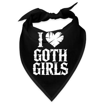 Ich liebe Goth Girls - Bandana - Schwarz - Vorne
