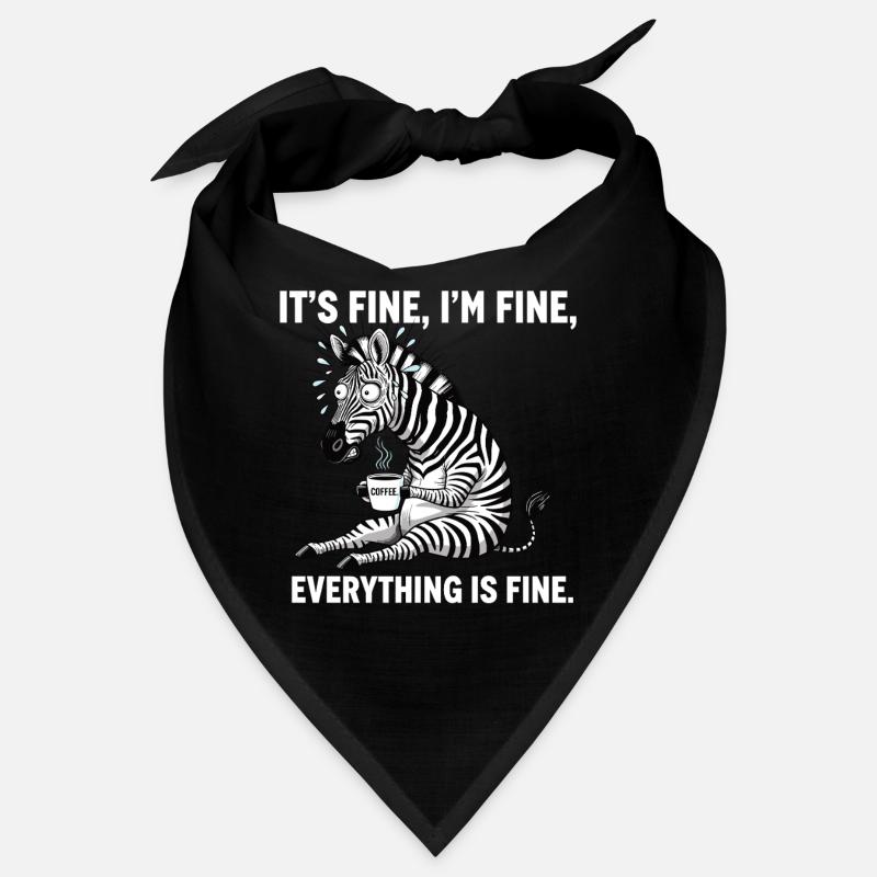 Its Fine Im Fine Kaffee Zebra Bandana