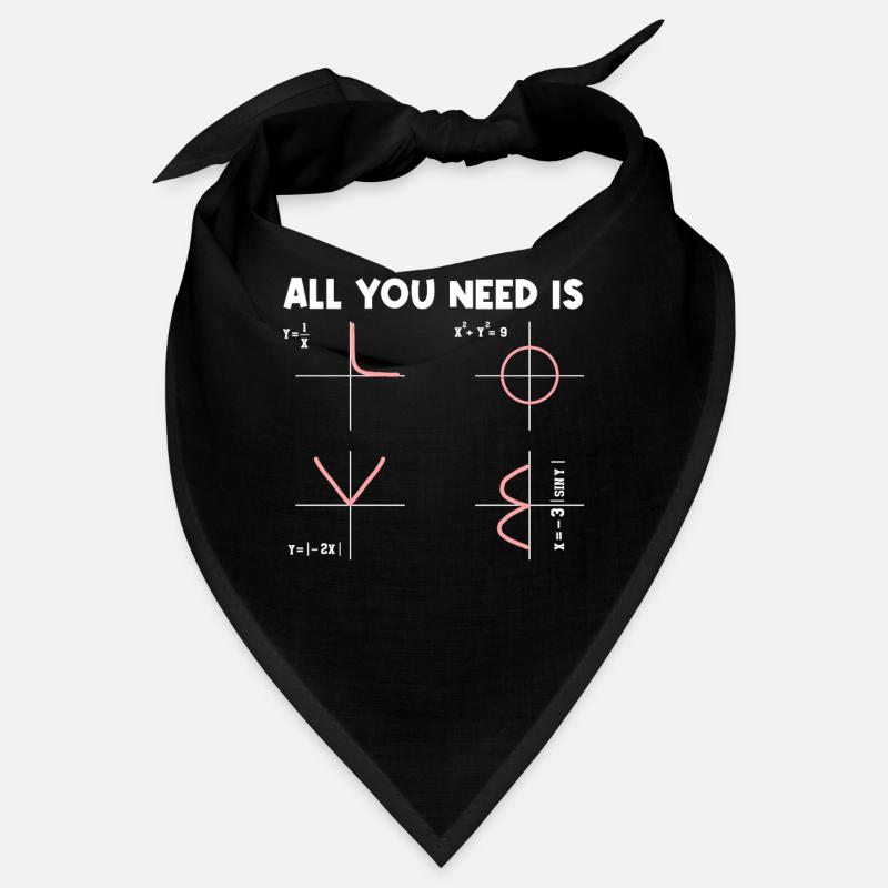 All You Need Is Math Mathematiker Mathelehrer Bandana