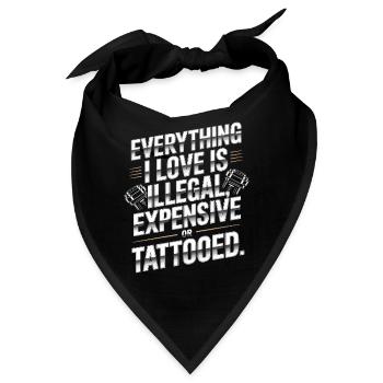 Everything I Love Is Tattooed Tätowiert Tattoo - Bandana - Schwarz - Vorne