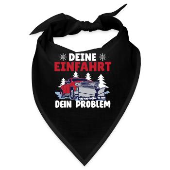 Schneepflugfahrer DEINE EINFAHRT DEIN PROBLEM - Bandana - Schwarz - Vorne