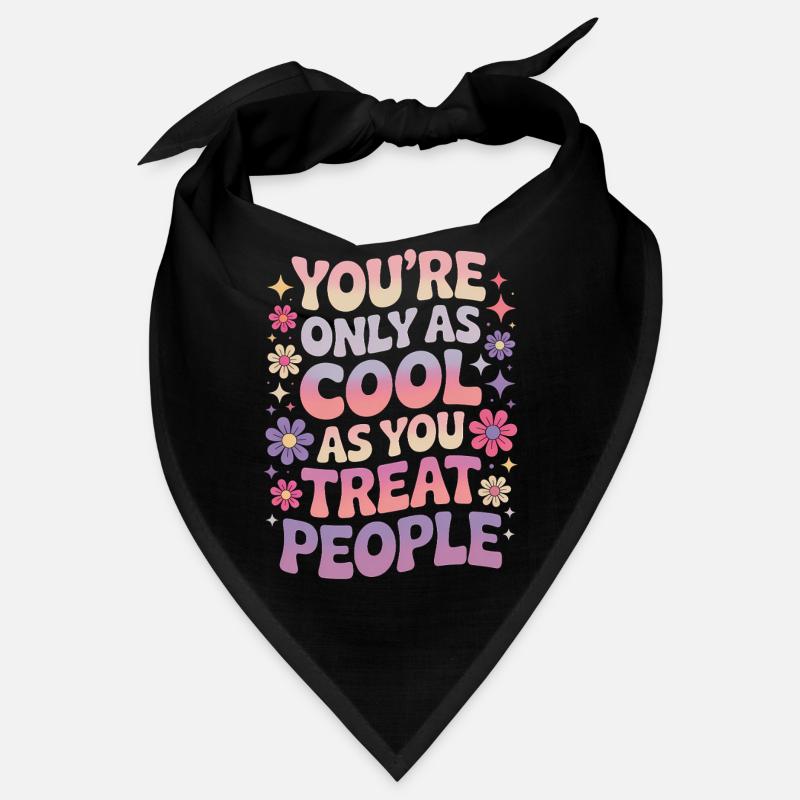 Saying Statement Respect Kindness Gift Bandana