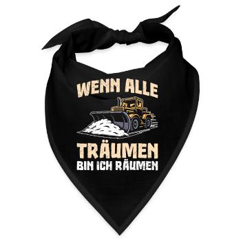 Schneeräumer WENN ALLE TRÄUMEN BIN ICH RÄUMEN - Bandana - Schwarz - Vorne