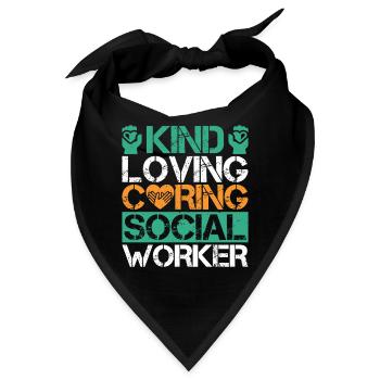 Social Worker Quote Kind Loving Caring Social Work - Bandana - Schwarz - Vorne