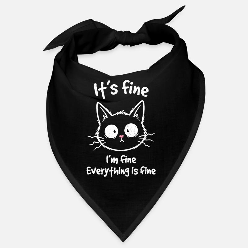 It's Fine I'm Fine Everything is Fine Katzen Bandana