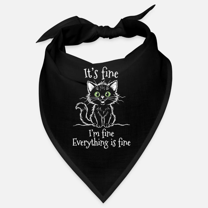 It's Fine I'm Fine Everything is Fine Katzen Bandana