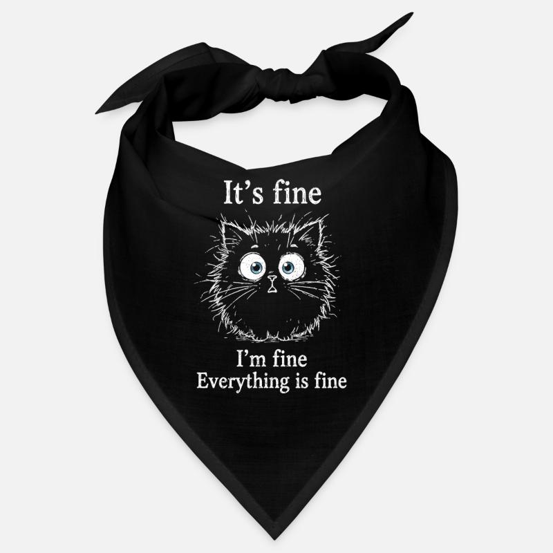 It's Fine I'm Fine Everything is Fine Katzen Bandana