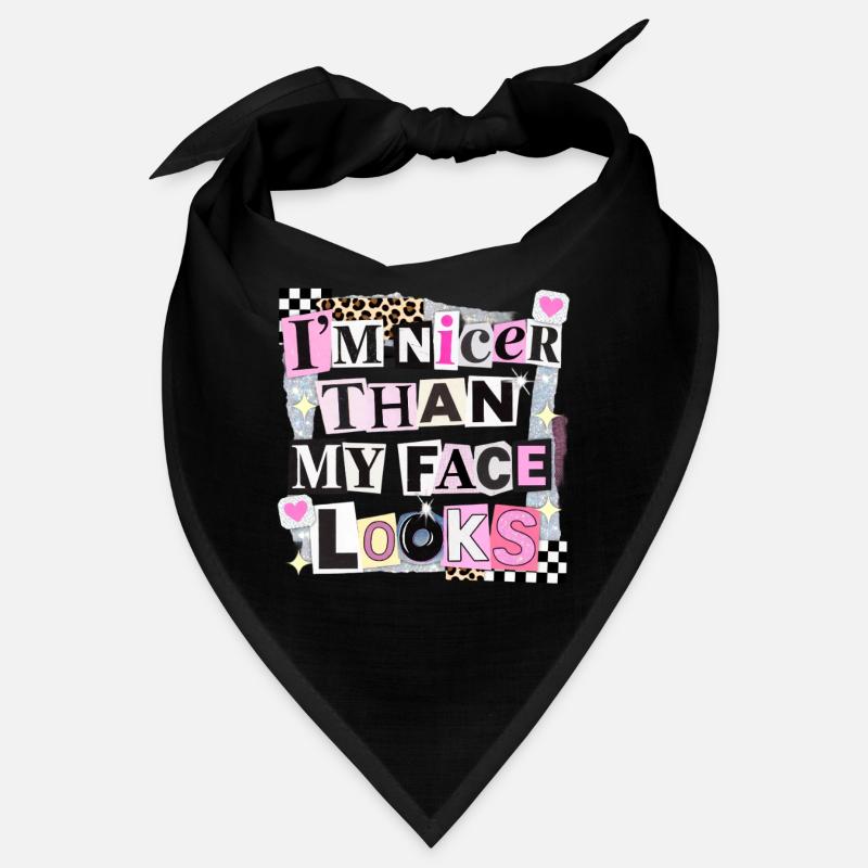 Plus joli que mon visage n’en a l’air Bandana