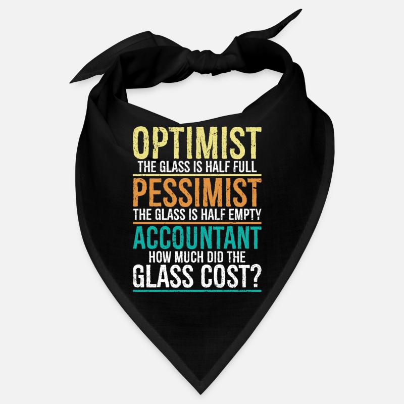 optimiste Le verre est à moitié plein pessimiste Bandana