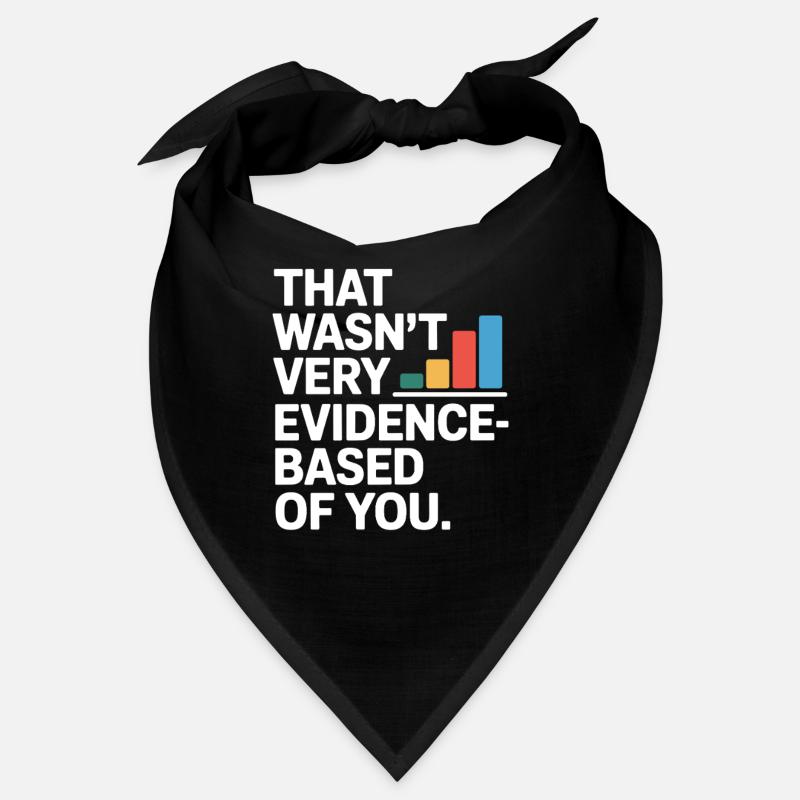 That Wasn't Evidence-Based Medicine Lab Nerd Doctor Bandana
