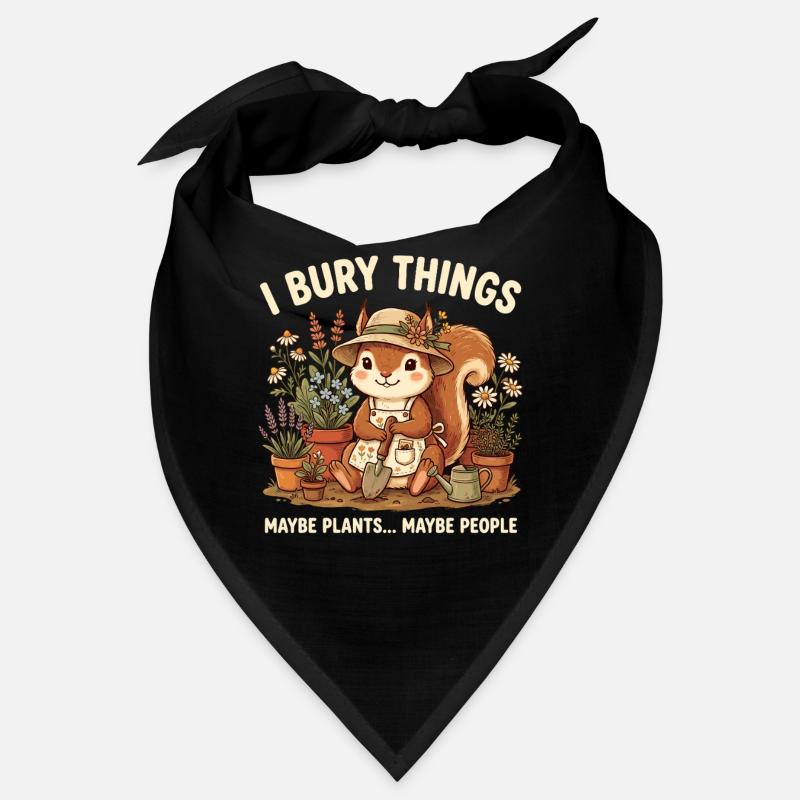 J’enterre des choses, peut-être planter des écureuils Bandana