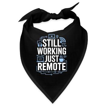Remote Developer Still Working Remote Tech Worker - Bandana - Schwarz - Vorne