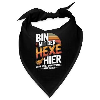  Bin Mit Der Hexe Hier Bitte Keine Zaubertränke - Bandana - Schwarz - Vorne