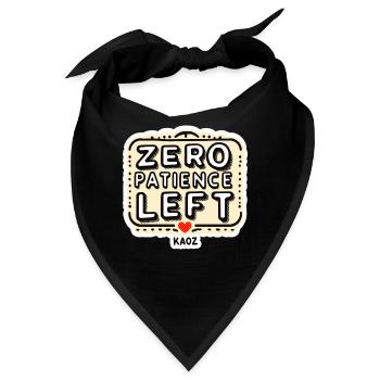 Zero Patience Left – Fetter Slogan - Bandana - Schwarz - Vorne