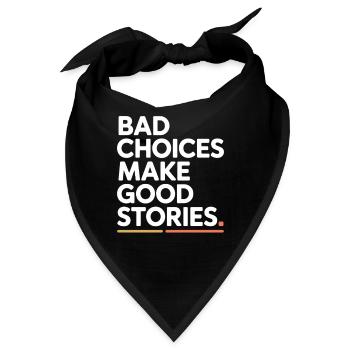 Bad Choices Make Good Stories Festival Party Reise - Bandana - Schwarz - Vorne