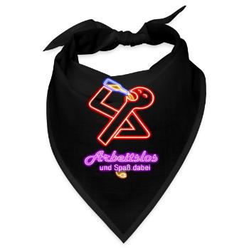 Arbeitslos und Spaß dabei! - Bandana - Schwarz - Vorne