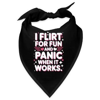 I Flirt For Fun Panic When It Works Flirten Single - Bandana - Schwarz - Vorne