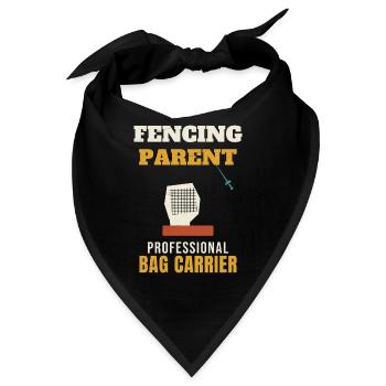 Fencing Parent Professional Bag Carrier Funny Fenc - Bandana - Schwarz - Vorne