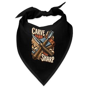 Holzschnitzerei Schnitzen Carve Hard Stay Sharp - Bandana - Schwarz - Vorne