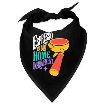 Espresso Is My Home Improvement - Bandana - Schwarz - Vorne