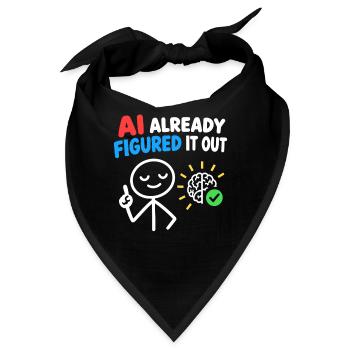 KI hat es herausgefunden, intelligentes Design. - Bandana - Schwarz - Vorne