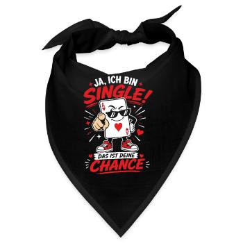 Ich bin Single Deine Chance Malle - Bandana - Schwarz - Vorne