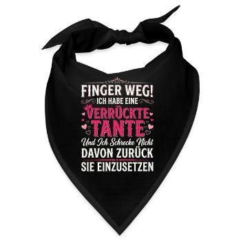 Finger Weg! Ich Habe Eine Verrückte Tante ich eine - Bandana - Schwarz - Vorne