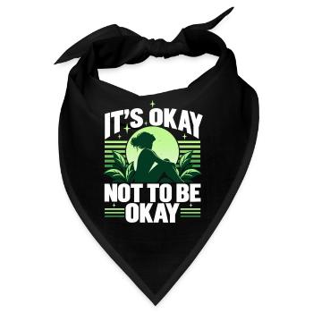 Mentale Gesundheit IT'S OKAY NOT TO BE OKAY  - Bandana - Schwarz - Vorne