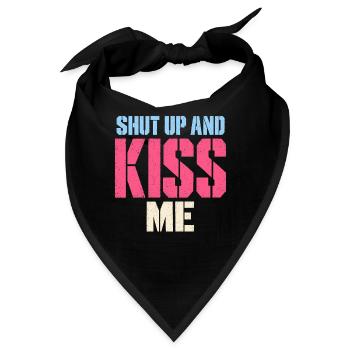 Shut Up And Kiss Me Küss Mich Einfach Valentinstag - Bandana - Schwarz - Vorne