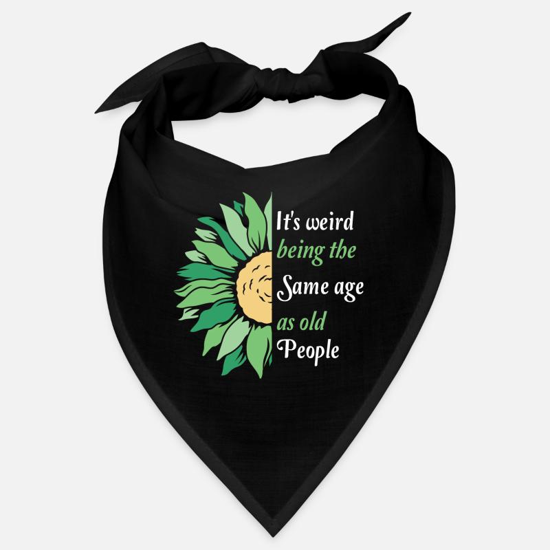 It's Weird Being The Same Age As Old People Funny - Bandana - Schwarz