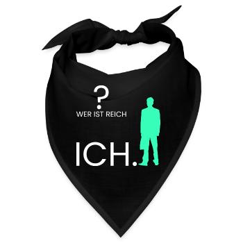 Wer ist reich? Ich. - Bandana - Schwarz - Vorne