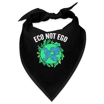 Eco Not Ego Ökologe - Bandana - Schwarz - Vorne