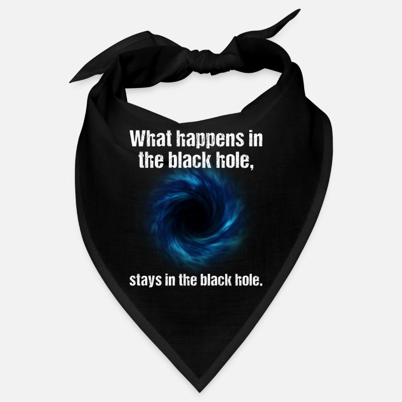 Ce qui se passe dans le trou noir, reste dans le trou noir Bandana