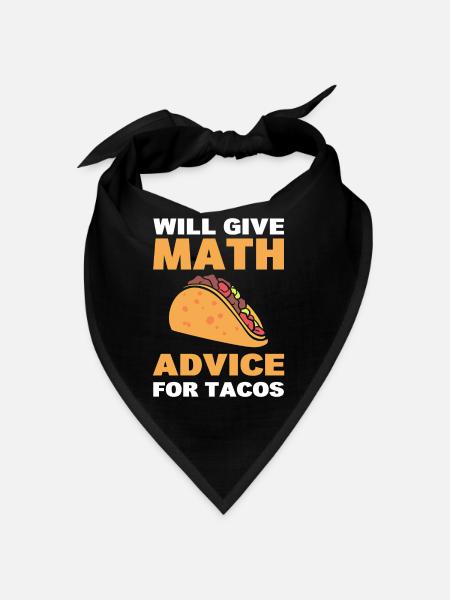 Will Give Math Advice For Tacos Statistiker - Bandana - Schwarz