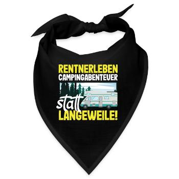 Rentnerleben - Campingabenteuer statt Langeweile - Bandana - Schwarz - Vorne