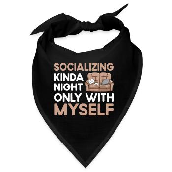 Irgendwie nachts nur mit mir selbst gesellig Sprüche - Bandana - Schwarz - Vorne