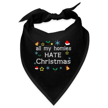 Alle meine Homies hassen Weihnachten - Bandana - Schwarz - Vorne