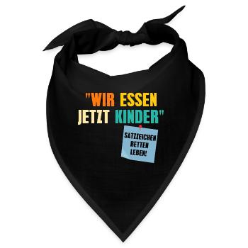 Wir Essen Jetzt Kinder Satzzeichen Retten Leben - Bandana - Schwarz - Vorne