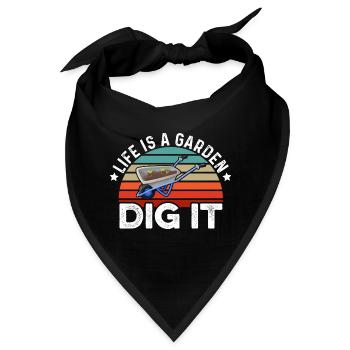 Life Is a Garden Dig It Gardener Gardening Garden - Bandana - Schwarz - Vorne